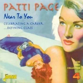 4CD Patti Page: Near To You Celebrating A Career... Defining Class