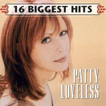 CD Patty Loveless: 16 Biggest Hits