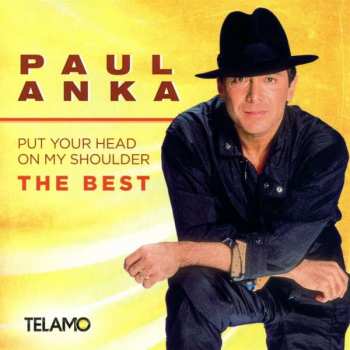 CD Paul Anka: Put Your Head On My Shoulder: The Best