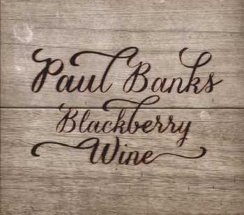Album Paul Banks: Blackberry Wine