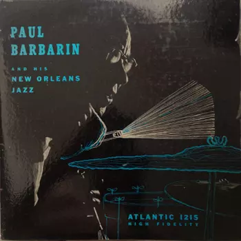 Paul Barbarin And His New Orleans Jazz