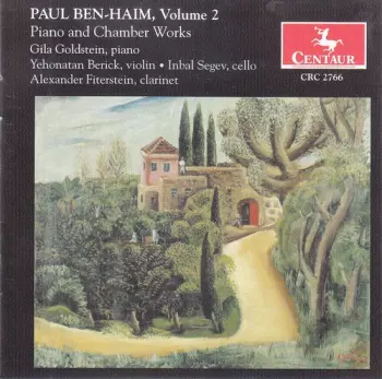 Paul Ben-Haim: Piano & Chamber Works, Vol. 2 