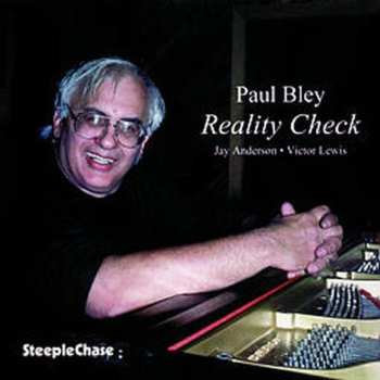 Album Paul Bley: Reality Check