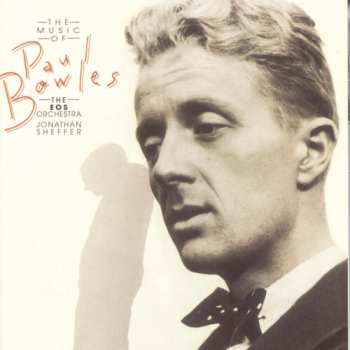 Album Paul Bowles: The Music of Paul Bowles