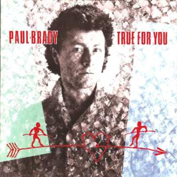 Album Paul Brady: True For You
