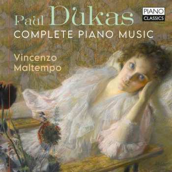CD Paul Dukas: Sämtliche Klavierwerke