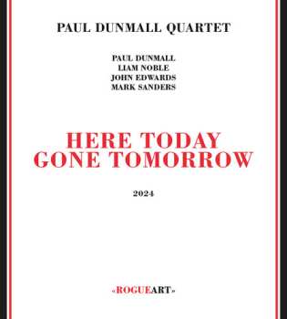 Album Paul Dunmall Quartet: Here Today Gone Tomorrow
