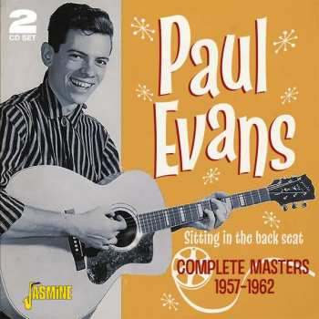 2CD Paul Evans: Sitting In The Back Seat: Complete Masters, 1957-1962
