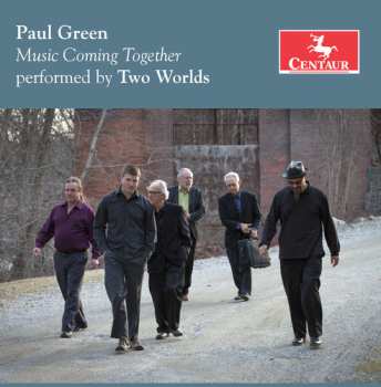 CD Paul Green: Music Coming Together