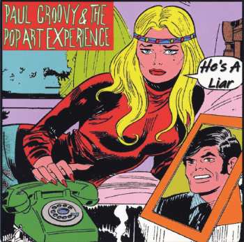 SP Paul Groovy & The Pop Art Experience: He's A Liar / You're Gonna Miss Me LTD | NUM