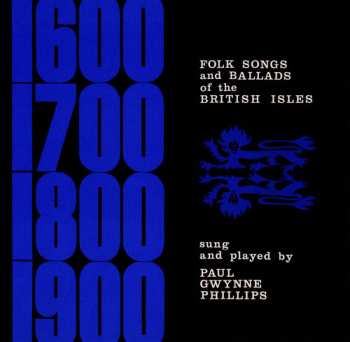 Album Paul Gwynne Phillips: Folk Songs And Ballads Of The British Isles