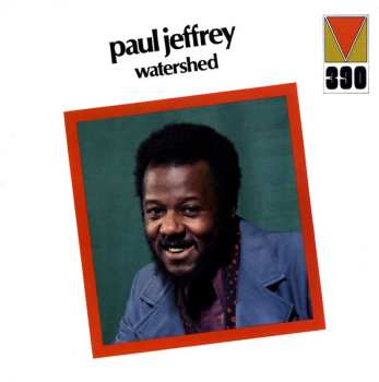 CD Paul Jeffrey: Watershed