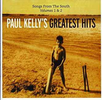 2CD Paul Kelly: Songs From The South - Paul Kelly's Greatest Hits (Volumes 1 & 2)