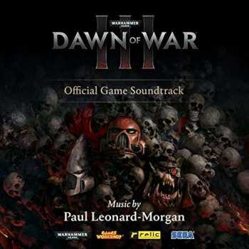 CD Paul Leonard Morgan: Warhammer 40,000: Dawn Of War III - Official Game Soundtrack