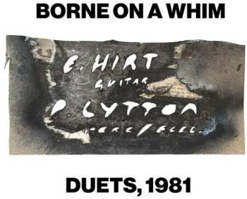 CD Paul Lytton: Borne On A Whim - Duets, 1981