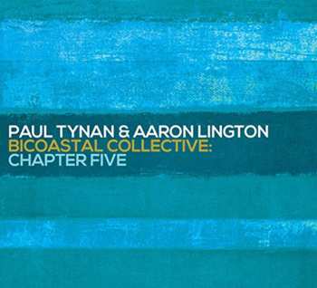 CD Paul Tynan: Bicoastal Collective: Chapter Five