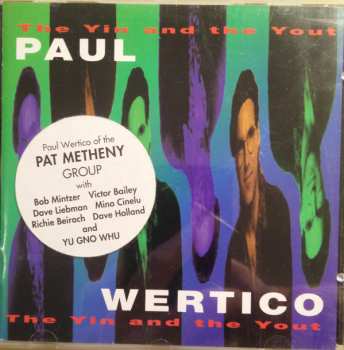 CD Paul Wertico: The Yin And The Yout