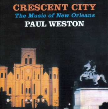 Album Paul Weston: Cresent City: Music Of New Orleans