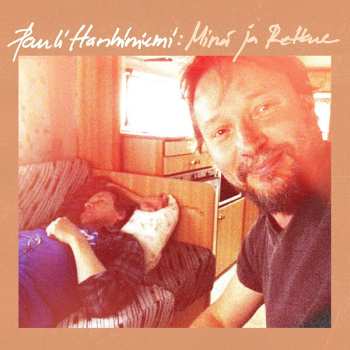 Album Pauli Hanhiniemi: Minä Ja Retkue
