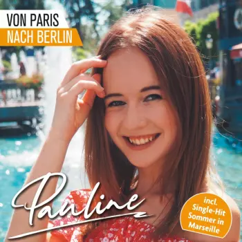 Pauline: Von Paris Nach Berlin