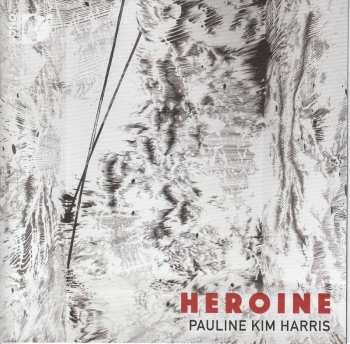 Album Pauline Kim Harris: Heroine