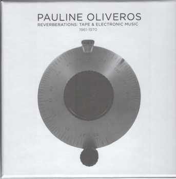 11CD/Set di cofanetti Pauline Oliveros: Reverberations: Tape & Electronic Music 1961-1970