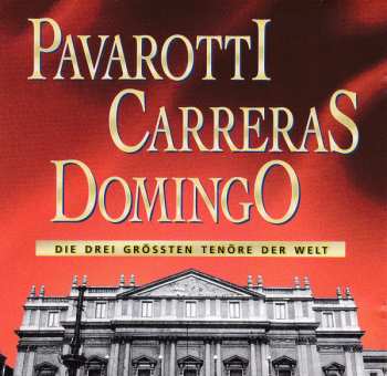 CD José Carreras: Die Drei Grössten Tenöre Der Welt