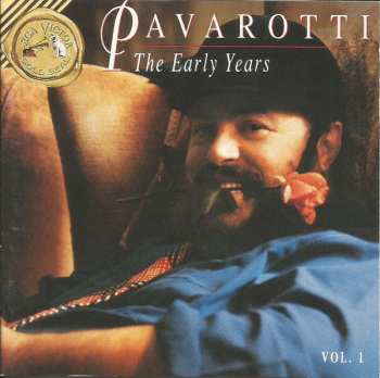CD Luciano Pavarotti: The Early Years Vol. 1