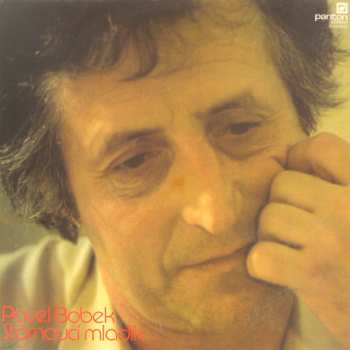 LP Pavel Bobek: Stárnoucí Mladík