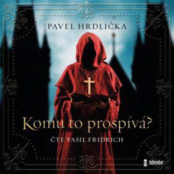 Album Pavel Hrdlička: Komu To Prospívá