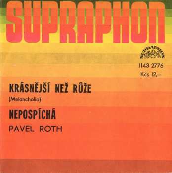 Album Krásnější Než Růže (Melancholia) / Nepospíchá