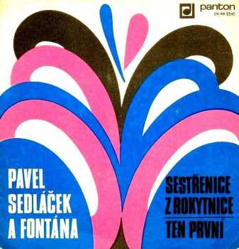 Album Pavel Sedláček: Sestřenice Z Rokytnice / Ten První