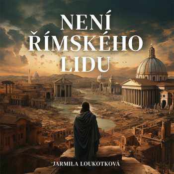 2CD Pavel Soukup: Loukotková: Není římského Lidu