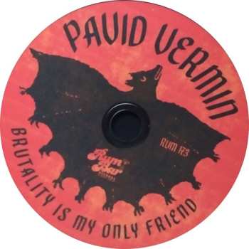 CD Pavid Vermin: Brutality Is My Only Friend