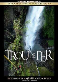 DVD Film: Pavol Barabáš: Trou de Fer. Železná d