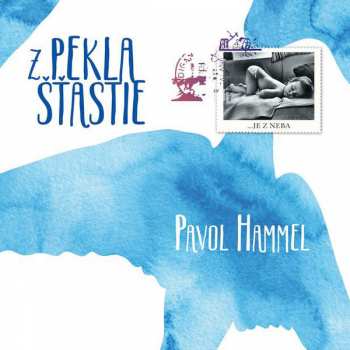 LP Pavol Hammel: Z Pekla Šťastie