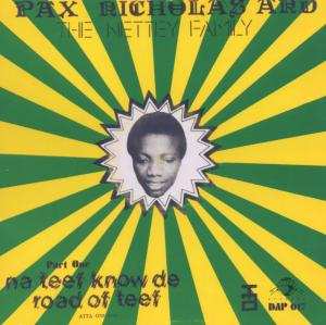 CD Pax Nicholas And The Nettey Family: Na Teef Know De Road Of Teef