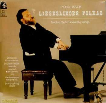 CD P.D.Q. Bach: Liebeslieder Polkas - Twelve Quite Heavenly Songs