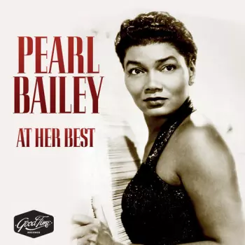 Pearl Bailey: Pearl Bailey At Her Best