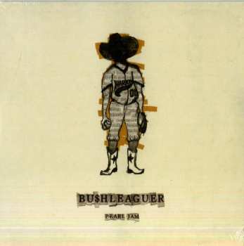 SP Pearl Jam: Bu$hleaguer