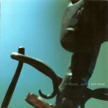 SP Pearl Jam: I Am Mine CLR