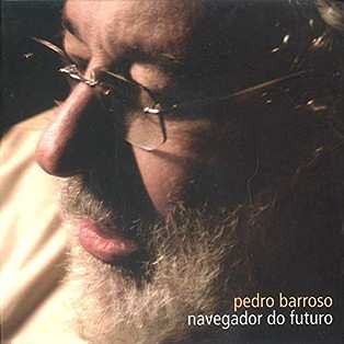 CD Pedro Barroso: Navegador Do Futuro