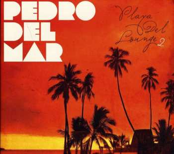 CD Pedro Del Mar: Playa Del Lounge 2