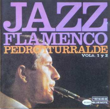 Album Pedro Iturralde: Jazz Flamenco (Vols. 1 Y 2)