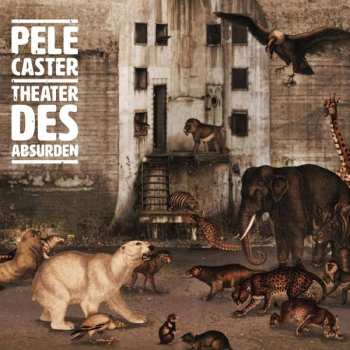 CD Pele Caster: Theater Des Absurden