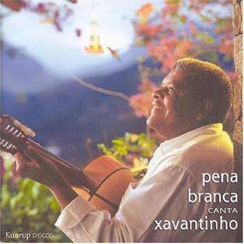 Album Pena Branca: Pena Branca Canta Xavantinho