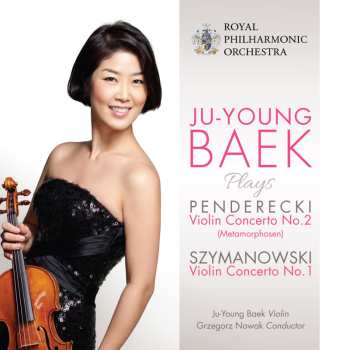 CD Penderecki / Symanowski / Baek / Nowak / Royal: Ju-young Baek Plays Penderecki & Szymanowski