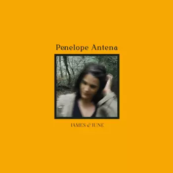 Penelope Antena: James & June
