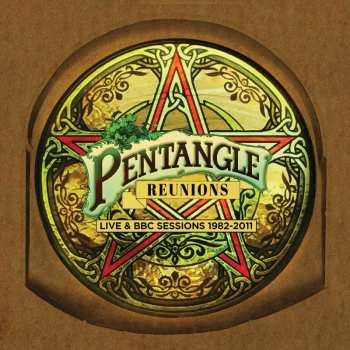 4CD Pentangle: Reunions: Live & Bbc Sessions 1982 - 2011