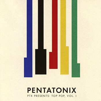 CD Pentatonix: PTX Presents: Top Pop, Vol. 1